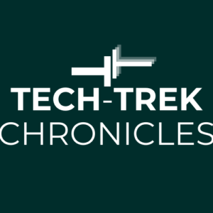 Tech Trek Chronicles